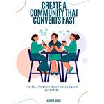 Create A Community That Converts Fast