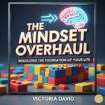 Mindset Overhaul, The