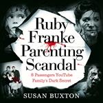 Ruby Franke Parenting Scandal