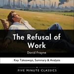 Refusal of Work by David Frayne, The