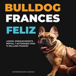 Bulldog Frances Feliz