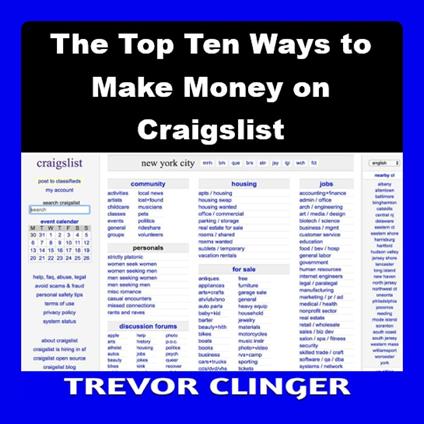 Top Ten Ways to Make Money on Craigslist, The