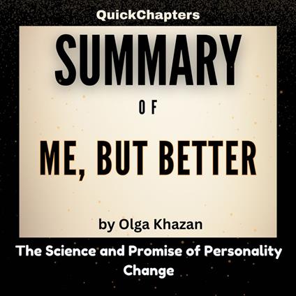 Summary of Me, But Better