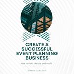 Create a Successful Event Planning Business