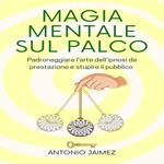 Magia Mentale Sul Palco