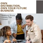 Own Distribution, Own Your Future Business