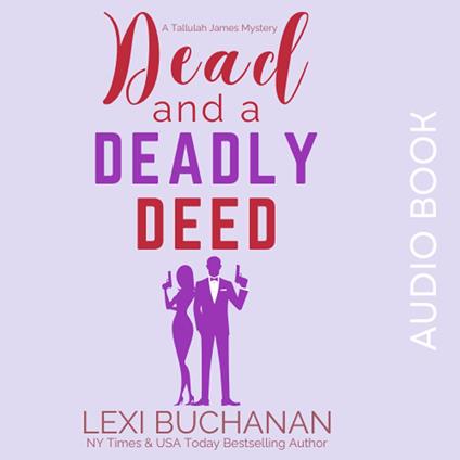 Dead and a Deadly Deed