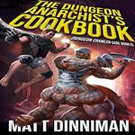 Dungeon Anarchist's Cookbook, The
