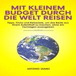 Mit kleinem Budget durch die Welt reisen