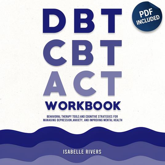 DBT, CBT, and ACT Workbook