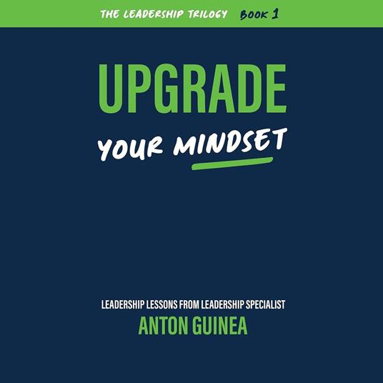 Upgrade Your Mindset