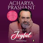 Secret of Joyful Relationships, The