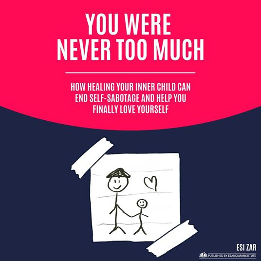 You Were Never Too Much