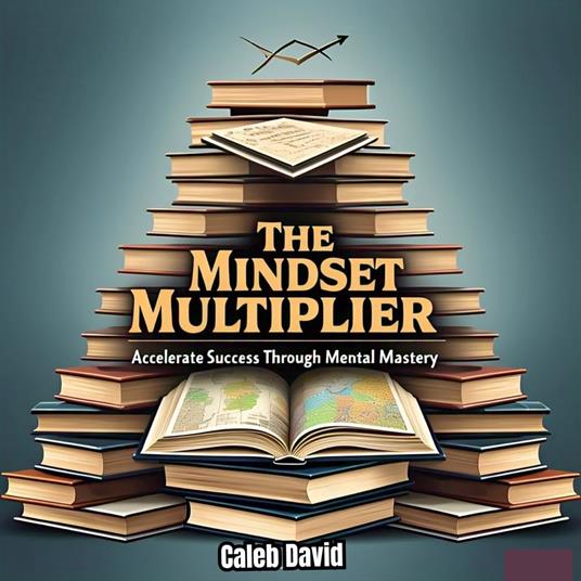 Mindset Multiplier, The