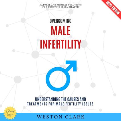 Overcoming Male Infertility: