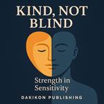Kind, Not Blind