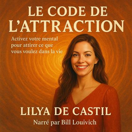 LE CODE DE L’ATTRACTION