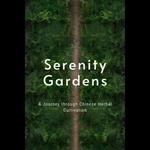 Serenity Gardens: A Journey through Chinese Herbal Cultivation