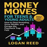 Money Moves for Teens & Young Adults
