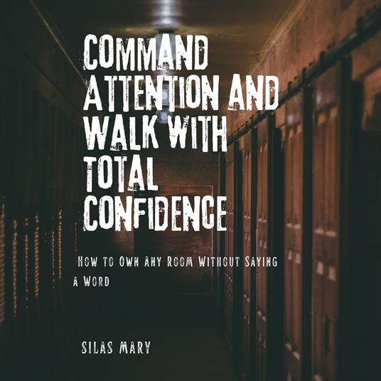 Command Attention and Walk with Total Confidence