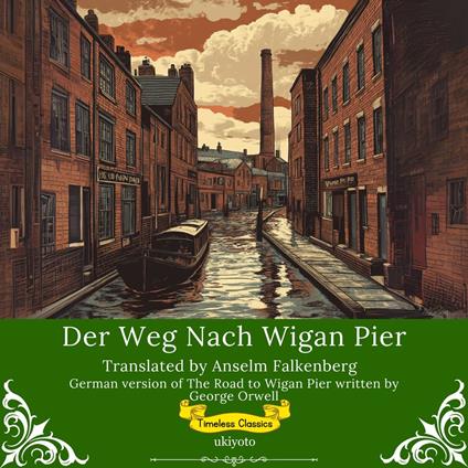 Der Weg Nach Wigan Pier | German Translation Of The Road To Wigan Pier