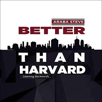 Better than Harvard: Learning backwards