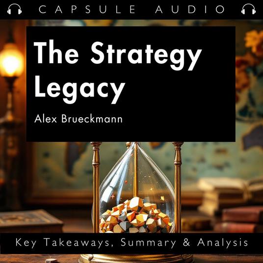 Strategy Legacy by Alex Brueckmann, The