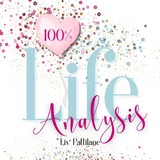 100% Life Analysis