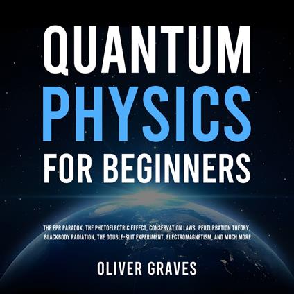Quantum Physics for Beginners