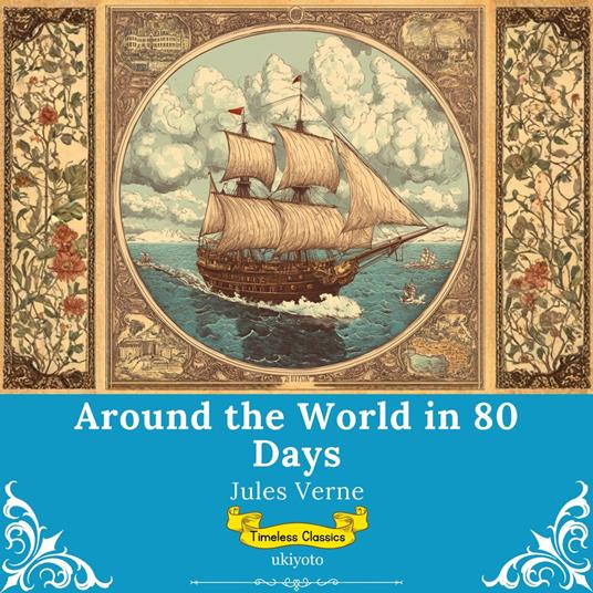 Around the World in 80 Days | Timeless Classics