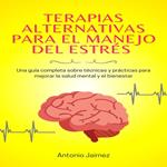 Terapias Alternativas Para El Manejo Del Estrés