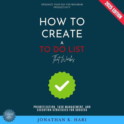 How to Create a To-Do List That Works: