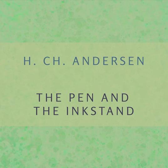 Pen and the Inkstand, The