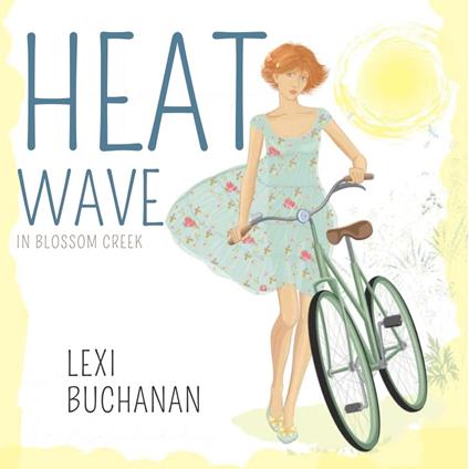 Heatwave in Blossom Creek