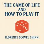 Game of Life and How to Play It, The