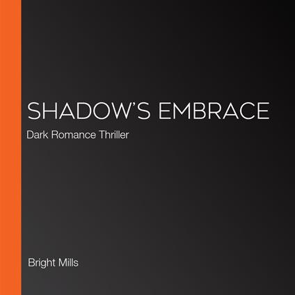 Shadow’s Embrace