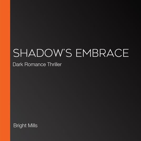 Shadow’s Embrace