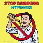 Stop Drinking Hypnosis