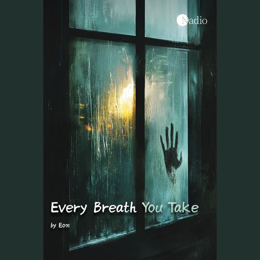 Every breath You take
