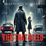 Ties That Bleed