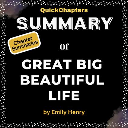 Summary of Great Big Beautiful Life