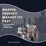 Master Product-Market Fit Fast