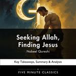 Seeking Allah, Finding Jesus by Nabeel Qureshi