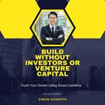 Build Without Investors Or Venture Capital