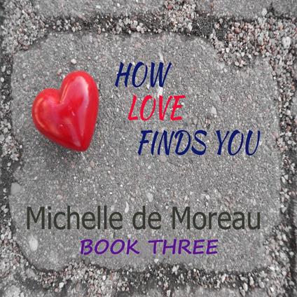 How Love Finds You