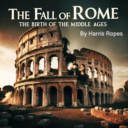 Fall of Rome, The