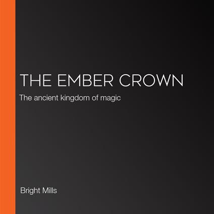 Ember Crown, The