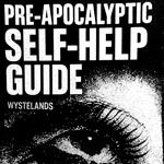 Pre-Apocalyptic Self-Help Guide