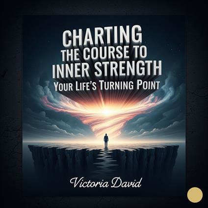 Charting the Course to Inner Strength