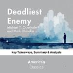 Deadliest Enemy by Michael T. Osterholm and Mark Olshaker